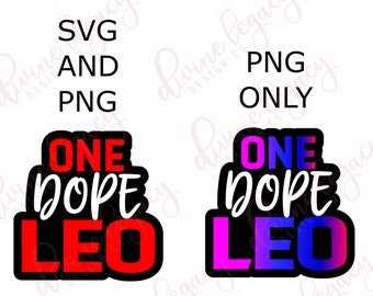 Leo SVG file for Cricut Silhouette, July Birthday svg, Zodiac Sign SVG, August SVG, Leo af, Leo Birthday svg, Leo season svg, Shirt for leos