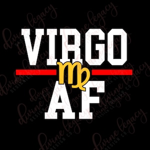 Virgem AF svg, arquivo SVG de aniversário de agosto Cricut Silhouette, Signo do Zodíaco svg, Virgem svg, arquivo SVG de aniversário de setembro, camisa de aniversário svg