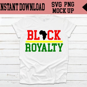 May include: White t-shirt with a black outline of the continent of Africa and the text "BLACK ROYALTY" in red, yellow, and green.