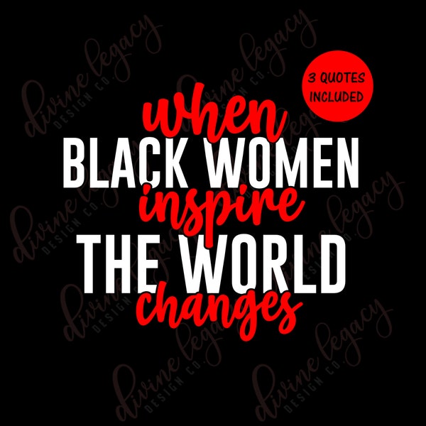 Black Woman SVG, Women Empowerment SVG, Inspirational Instant Download, Phenomenal Woman, Black Girl Magic Cricut Silhouette File, PNG