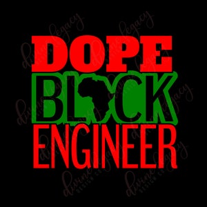 Könnte beinhalten: Roter, grüner und schwarzer Grafiktext, der "Dope Black Engineer" lautet, mit einer Silhouette des afrikanischen Kontinents in der Mitte des Wortes "Black".