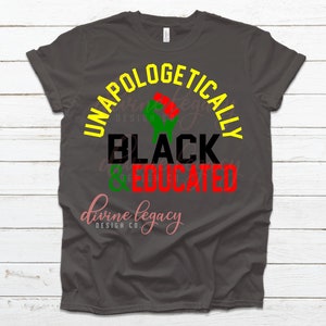 Black and Educated SVG, Proud Graduate SVG, HBCU Graduate shirt Instant Download, Black and Proud svg, I am Black Woman, Black King svg