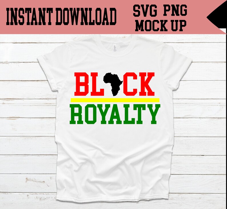 May include: White t-shirt with a black outline of the continent of Africa and the text "BLACK ROYALTY" in red, yellow, and green.