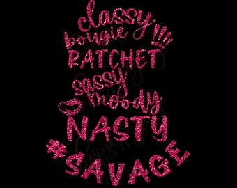 Savage | Elegancki bougie ratchet | Savage SVG | Jestem Savage | Sassy moody nasty | Savage PNG | Pomysł na koszulkę Savage | Koszulka SVG | Pomysł na koszulkę