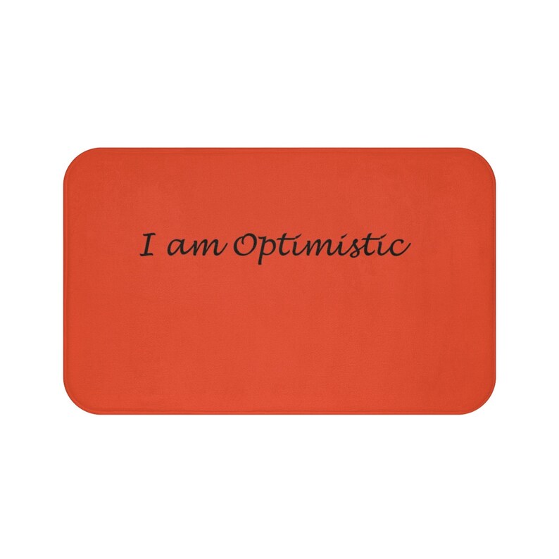 I am Optimistic Bath Mat