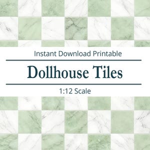Könnte beinhalten: Druckbare Puppenhausfliesen in einem Schachbrettmuster. Die Fliesen wechseln sich zwischen weißem Marmor und grünem Marmor ab. Der Text "Sofortiger Download Druckbar" und "Puppenhausfliesen" werden auf dem Bild angezeigt. Der Maßstab ist 1:12.