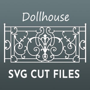 SVG Dollhouse Decorative Railing 1:12 scale. Dollhouse Decorative Railing. Cricut & Glowforge Files