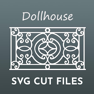 May include: White dollhouse railing design with detailed scrollwork and an oval centre. The text "Dollhouse" is above the railing, and "SVG CUT FILES" is below. The design is set against a dark grey background.