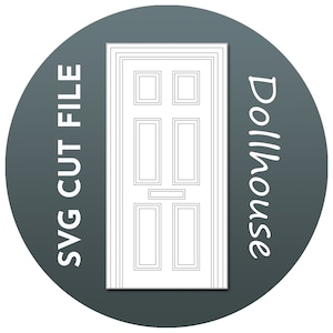 SVG Dollhouse Door 1:12 schaal, aparte deur en deurkozijn, maak je eigen Victoriaanse zes paneel poppenhuisdeur, Cricut silhouet Glowforge
