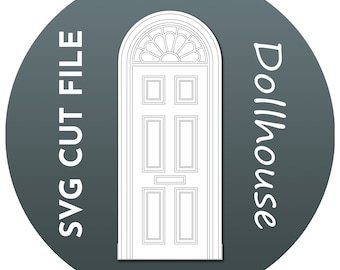 SVG Dollhouse Door 1:12 scale - Make your own Miniature Dollhouse Door - Victorian Dollhouse Door