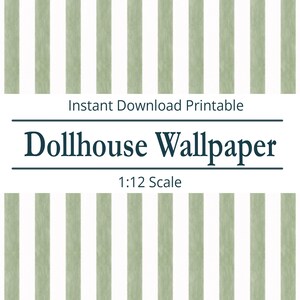 Peut inclure: Papier peint imprimable pour maison de poupée à l'échelle 1:12, avec un motif à rayures verticales vertes et blanches. Le texte "Téléchargement instantané imprimable" et "Papier peint pour maison de poupée" sont affichés.