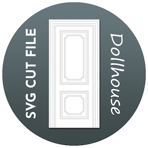 SVG Miniature Dollhouse Door 1:12 scale. Make your own Dollhouse Door using Cardstock.