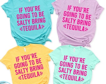 Drinking svg, If You're Going to be Salty Bring Tequila svg,  Cinco de Mayo svg, Bachelorette svg, Tequila svg