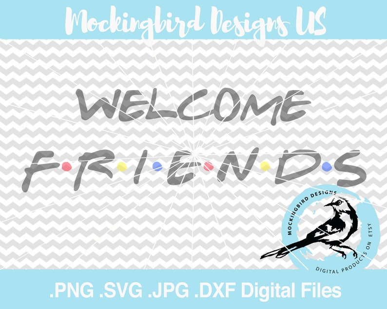 Digital download Welcome Friends Door mat svg Friends ...