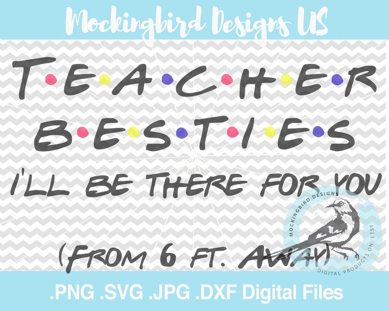 Download Digital Teacher Besties Friends I'll be There For You svg | Etsy