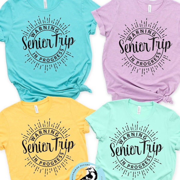 Digital Senior Trip svg, Warning Senior Trip In Progress SVG Design, Senior Trip, Weekend, Best Friends, Warning, Trip Svg, matching shirts