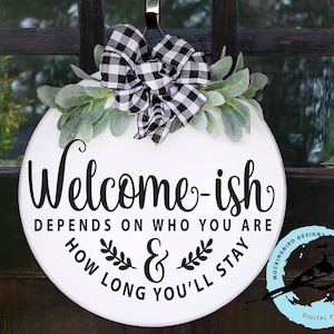 Digital Welcome - ish svg, Welcome svg, Door Round svg, family svg, sign svg, welcome to our home svg, wood round svg, door mat design