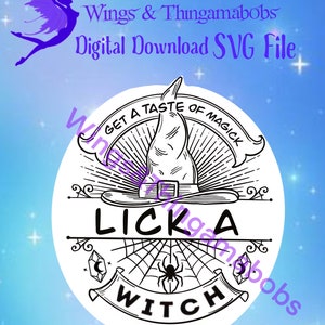 May include: Black and white illustration of a witch's hat with a spider web and spider underneath. The text "Get a Taste of Magick" is above the hat and the text "Lick a Witch" is below the hat.