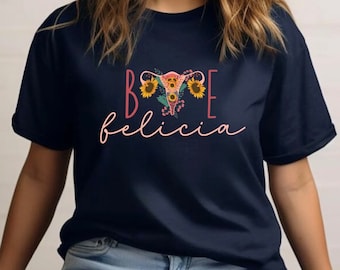 Bye Felicia Hysterectomy T-shirt, Funny Hysterectomy T-shirt