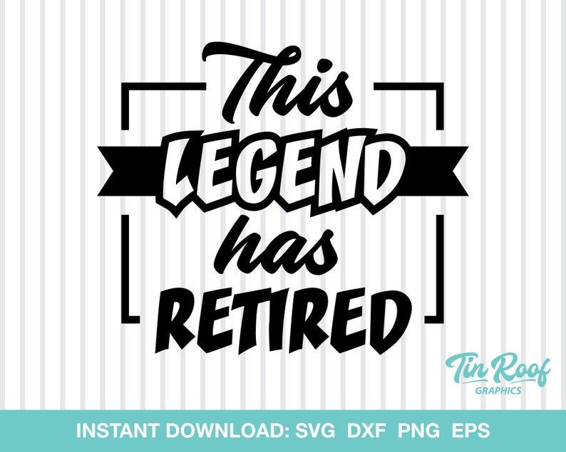 This Legend Has Retired SVG Cut File - Etsy Australia
