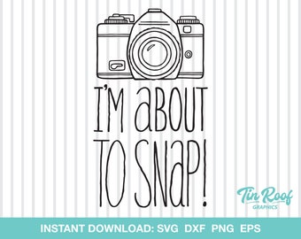 A punto de Snap SVG, cita de cámara divertida SVG, descarga instantánea, archivo de corte de cámara divertida, archivo de corte SVG