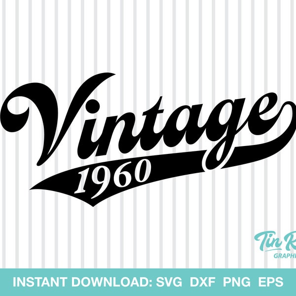Vintage 1960, Vintage Birthday, 1960 Birthday, SVG, Cut File