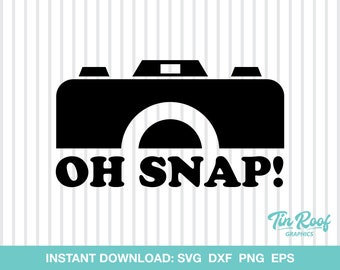 Oh Snap, Funny Camera SVG, Cut File