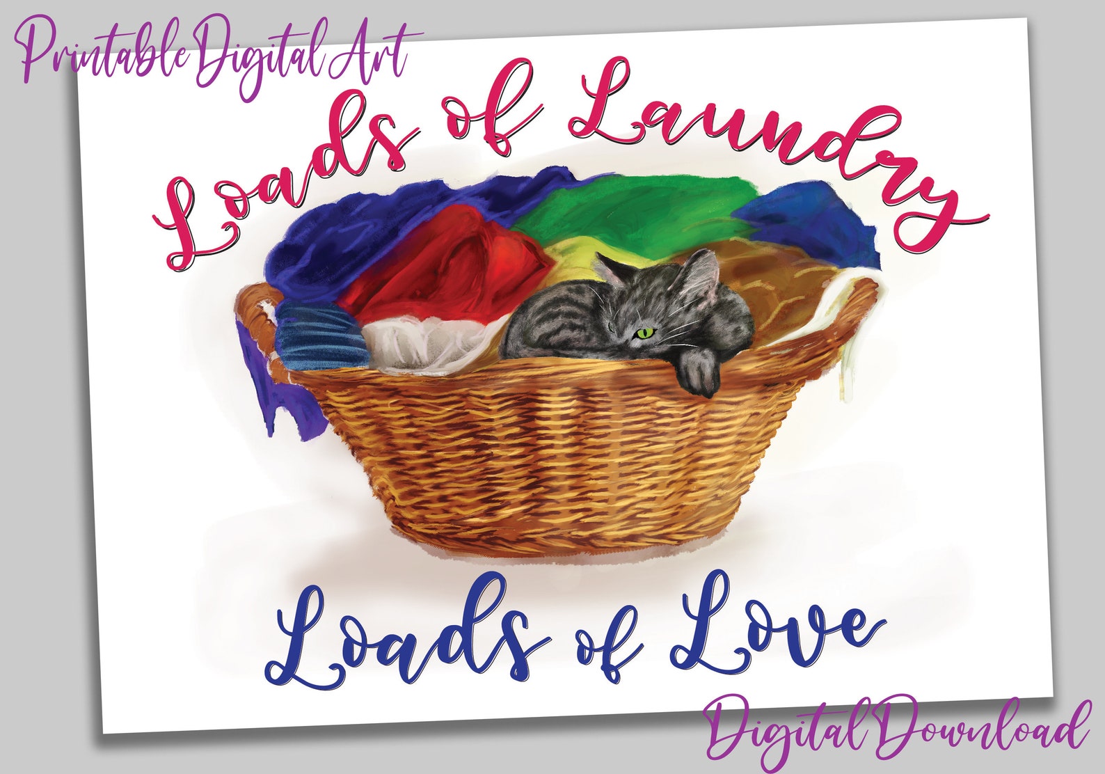 Loads of Love and Laundry Digital Art Print Files. Print for Cute and