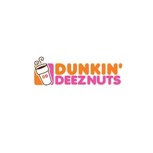 May include: A logo for a coffee shop called "Dunkin' Deez Nuts". The logo features a pink and orange cup of coffee with steam coming out of it. The text "Dunkin' Deez Nuts" is in orange letters.