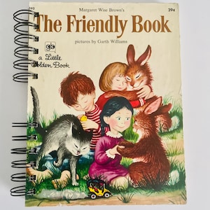 The Friendly Book,Upcycled Vintage Little Golden Books,Recycled Children Book, Storybook Diary, Repurposed Planner,Handmade Gift for Writers