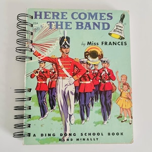 Here Comes the Band Vintage Little Golden Books, Recycled Children Book, Upcycled Storybook Diary, Repurposed Planner, Marching Band Notepad