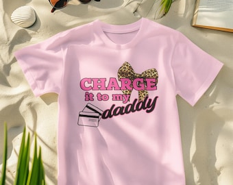 Charge It To My Daddy PNG, Daddy's Girl PNG