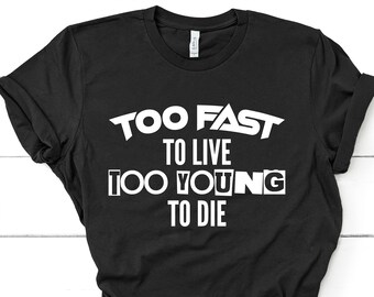 Too Fast To Live Etsy Too Fast To Live Etsy