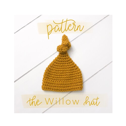 Willow Hat Crochet Pattern Newborn Size Top Knot Hat Etsy