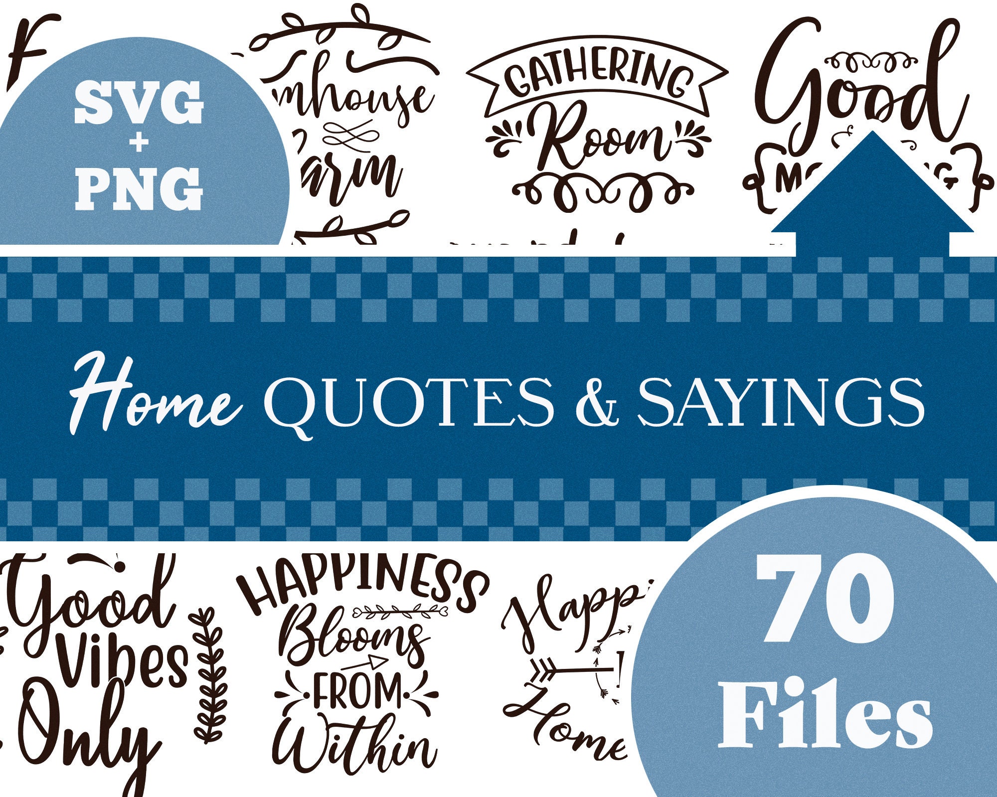 70 Home Quotes \u0026 Sayings SVG PNG Bundle Cricut Silhouette Files Instant  Download, image size:2000x1599