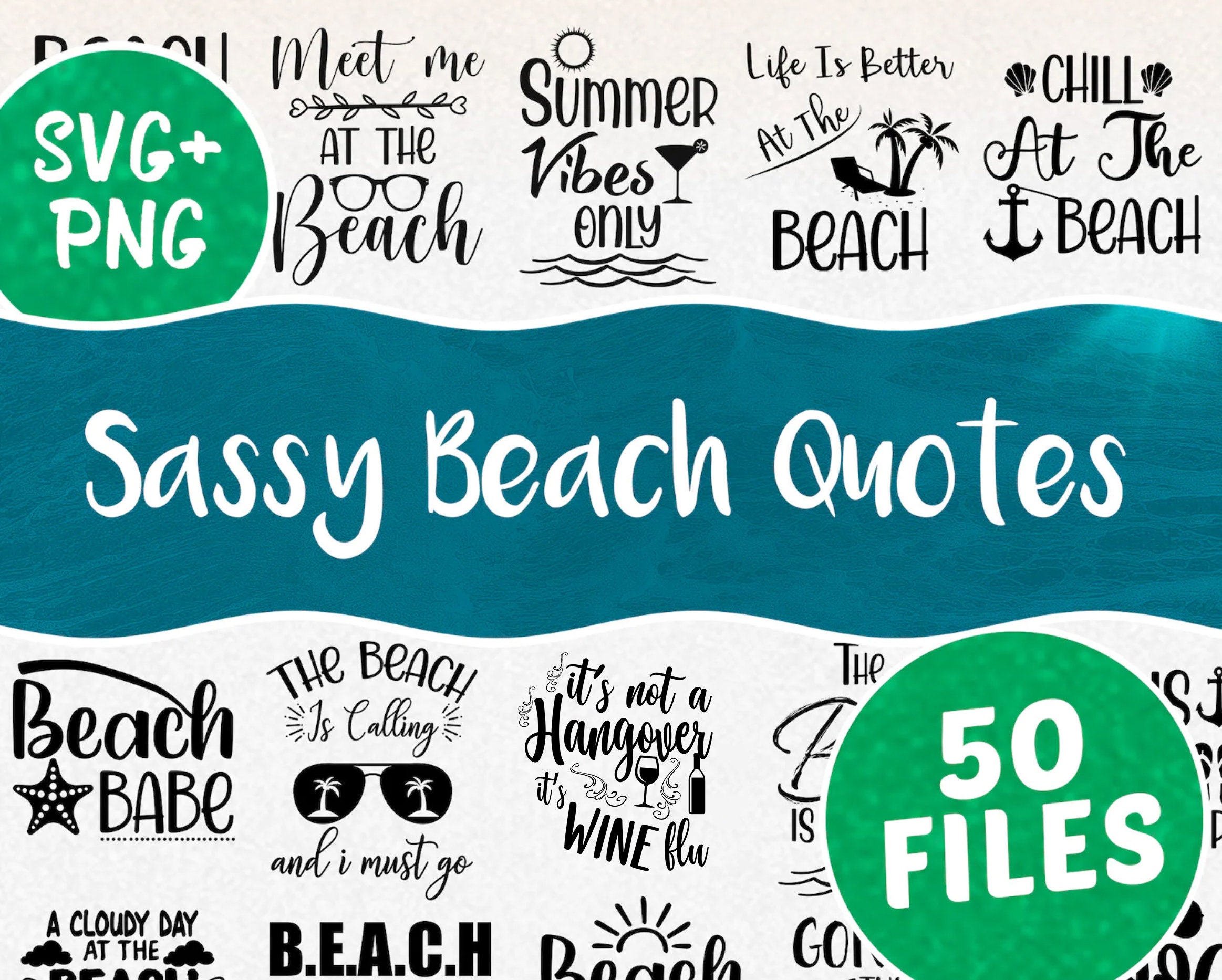 50 Sassy Beach Quotes SVG & PNG Bundle Cricut Silhouette Files Instant Download