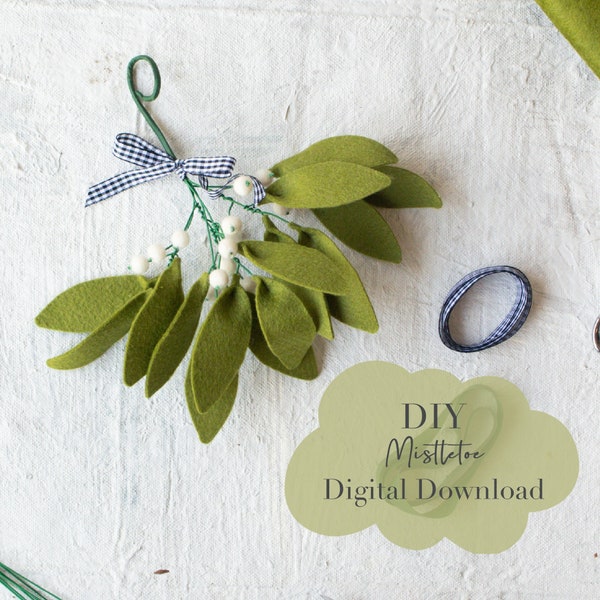 Felt Mistletoe Digital Download DIY Package