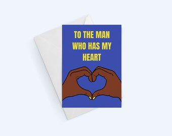 To The Man Who Has My Heart - Romantic Greetings Card - Valentine's Day For Him