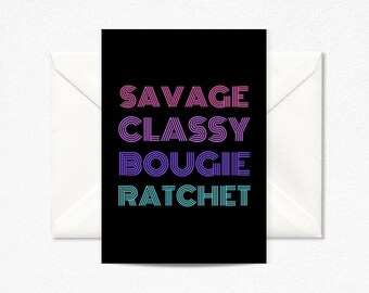 Savage Classy Bougie Ratchet Grußkarte - Best Friend Card
