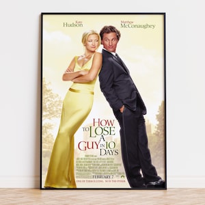 How to Lose a Guy in 10 Days - Movie Poster | Digital Download | High Quality Ready To Print
