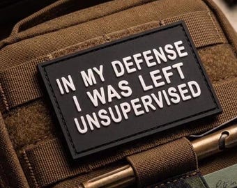 Funny Morale Patch, Left Unsupervised PVC Quote Patch with Hook Backing