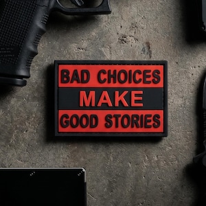 PVC Morale Patch, Funny Bad Choices Quote Patch with Hook Backing
