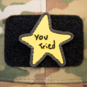 "PVC Mole Taktischer Patch ""You Tried"" Design - Klettverschluss Rückseite."