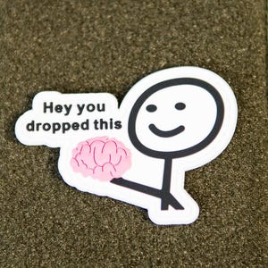 "PVC Morale Meme Patch ""Hey You Dropped This"" - Klettverschluss auf der Rückseite."