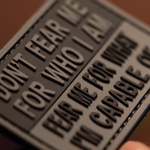 PVC patch tactical morale patch don't fear me for who i am