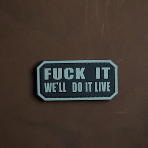 Patch F It We'll Do It Live PVC tactische moraalpatch – haakrug