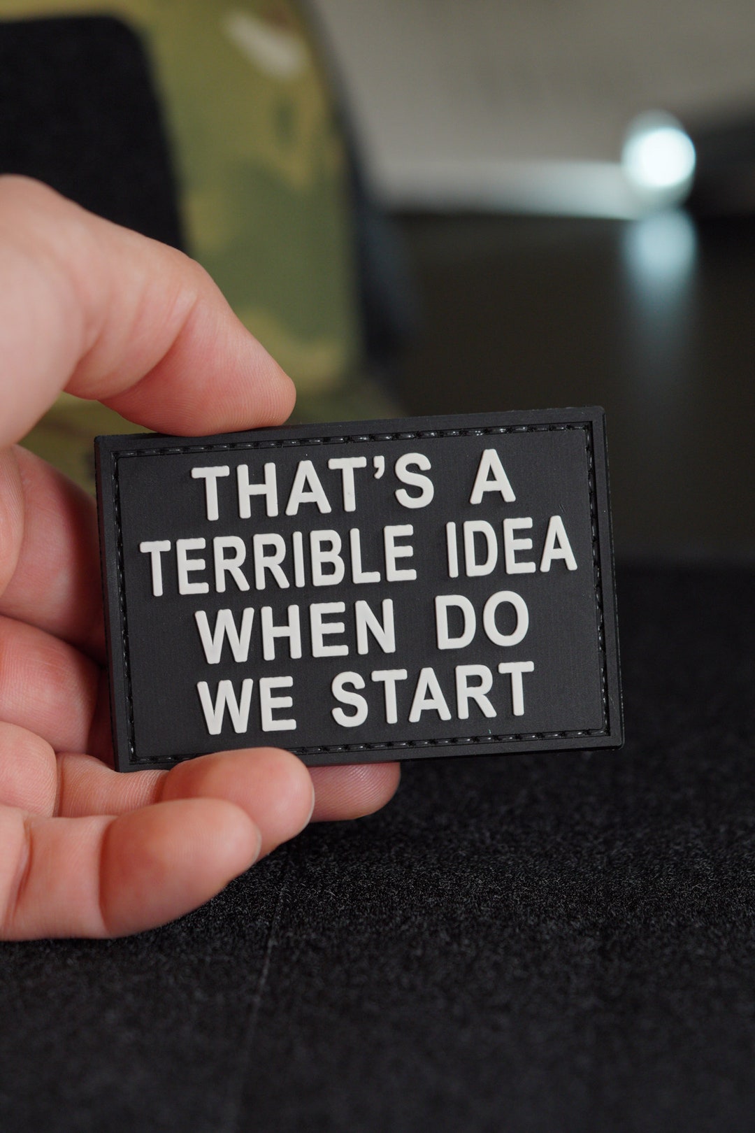 That’s a Terrible Idea When Do We Start PVC Tactical Morale Patch ...