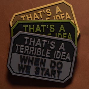 PVC patch tactical morale patch that's a terrible idea