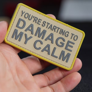 Damage my calm PVC patch, tactical morale patch, velcro patch