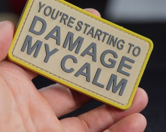 Parche de PVC para moral / Damage My Calm / Parche de equipo táctico / Cierre de velcro